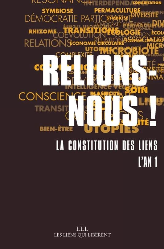 Relions-nous ! : la Constitution des liens, l'an 1