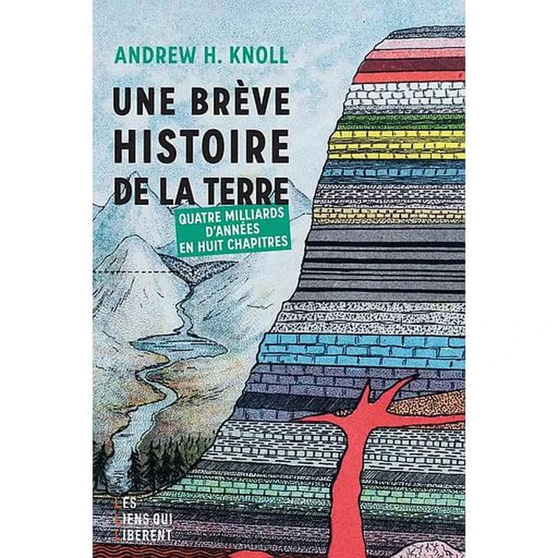 Une brève histoire de la Terre : quatre milliards d'années en huit chapitres