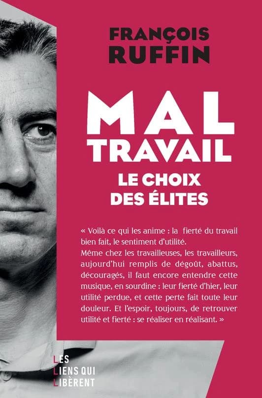 Mal-travail : Le choix des élites
