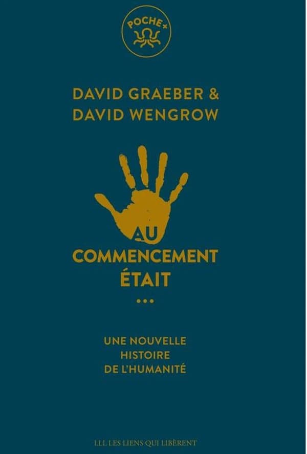 Au commencement était... : une nouvelle histoire de l'humanité (Nouvelle éd.)