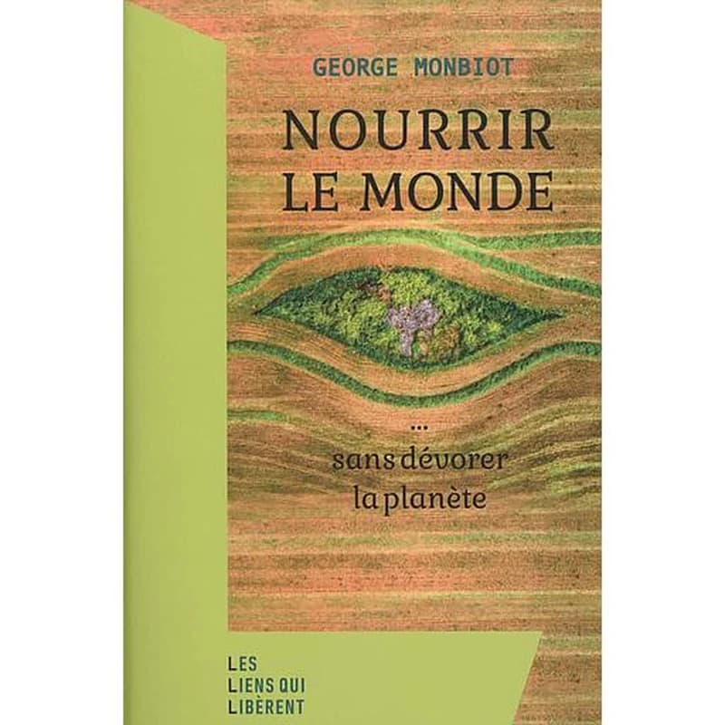 Nourrir le monde... : sans dévorer la planète