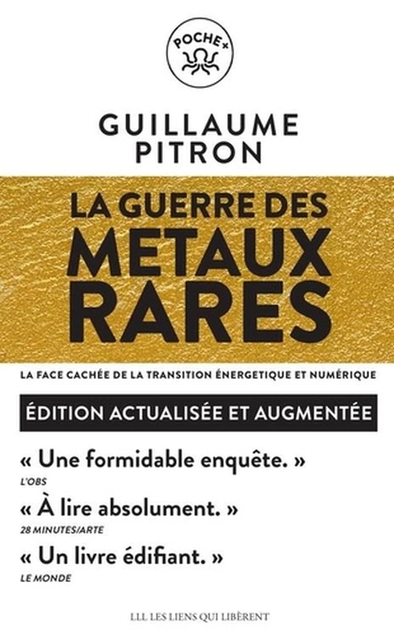 La guerre des métaux rares : La face cachée de la transition énergétique et numérique (Nouvelle éd.)