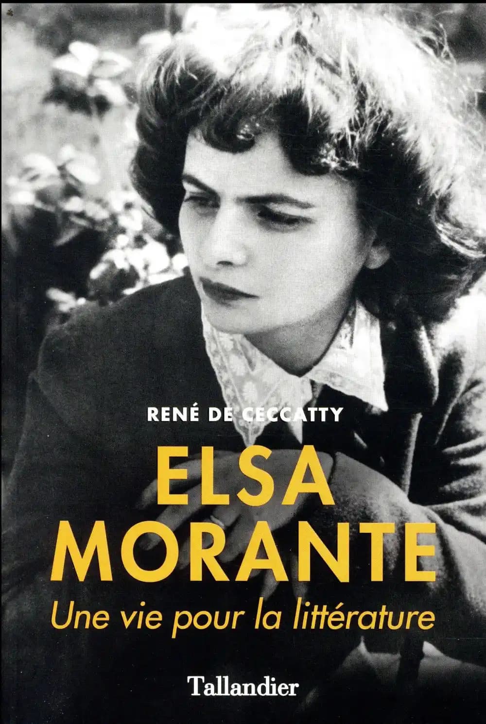 Elsa Morante : une vie pour la littérature