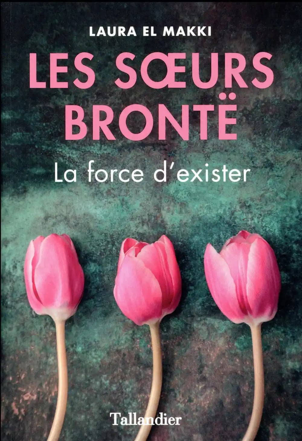 Les soeurs Brontë : la force d'exister