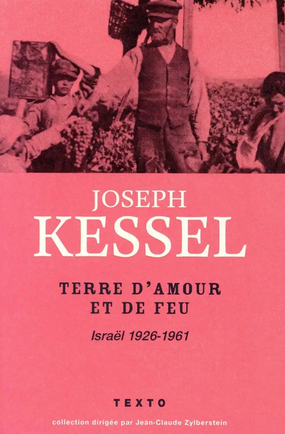 Terre d'amour et de feu : Israël, 1926-1961