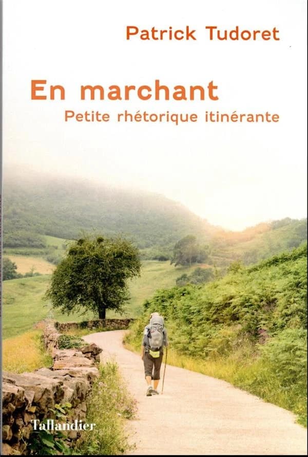 En marchant : petite rhétorique itinérante