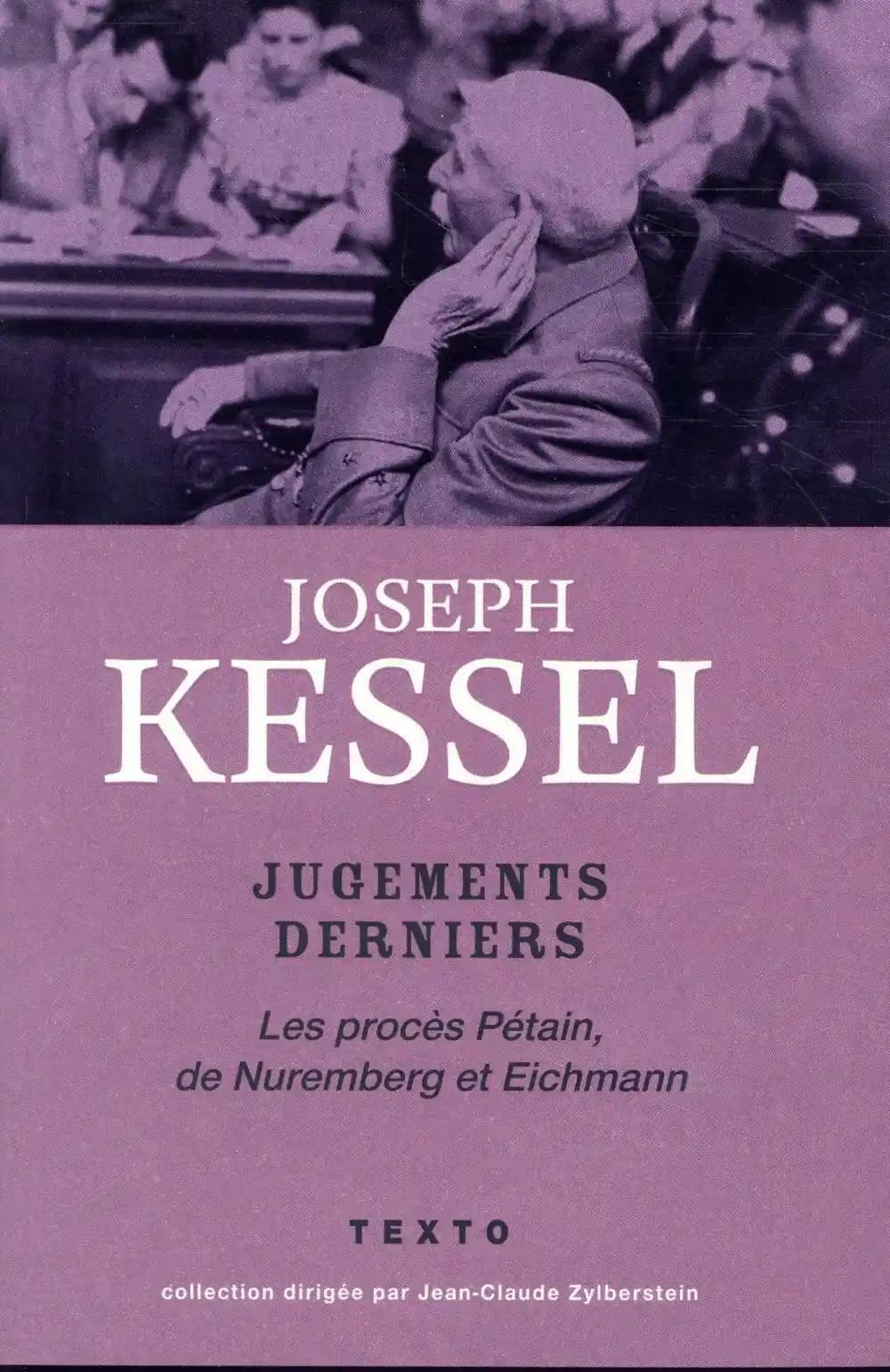 Jugements derniers : les procès Pétain, de Nuremberg et Eichmann