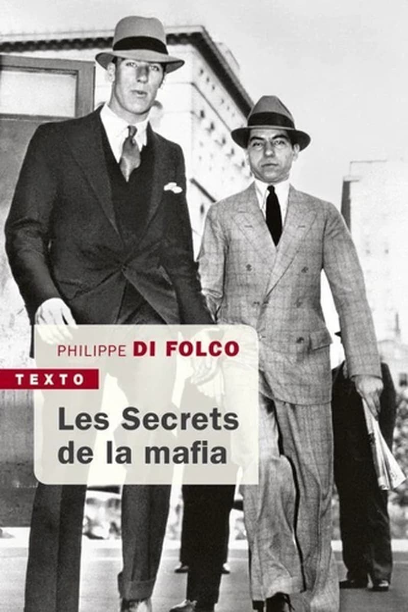 Les secrets de la mafia ([Nouvelle éd.]) Philippe Di Folco