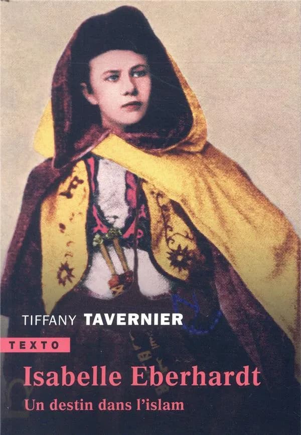 Isabelle Eberhardt : un destin dans l'islam