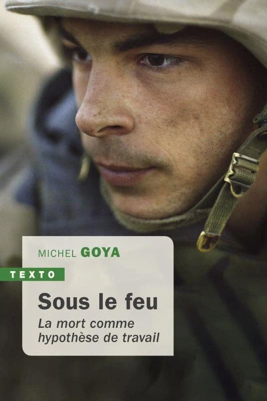 Sous le feu ; la mort comme hypothèse de travail