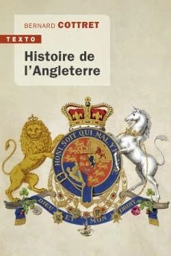 Histoire de l'Angleterre : de Guillaume le Conquérant à nos jours (Éd. actualisée) Bernard Cottret