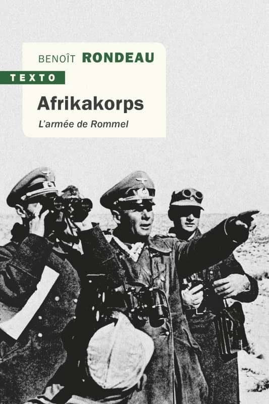Afrikakorps ; l'armée de Rommel