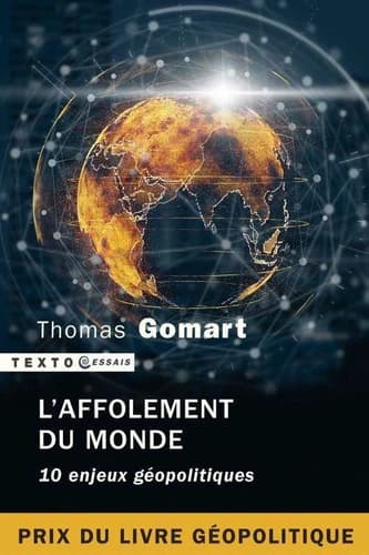 L'affolement du monde : 10 enjeux géopolitiques (Éd. actualisée) Thomas Gomart