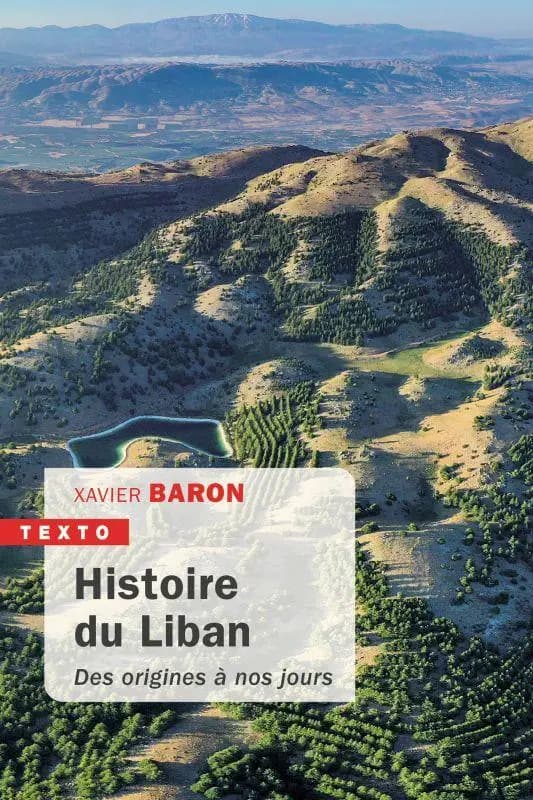 Histoire du Liban ; des origines à nos jours