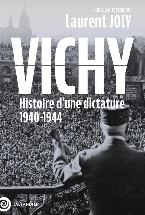 Vichy : histoire d'une dictature, 1940-1944