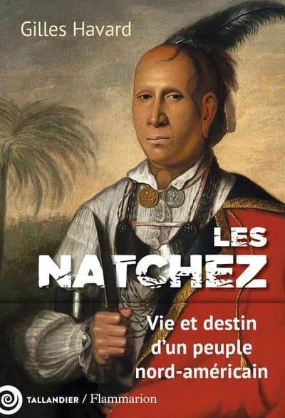 Les Natchez : une histoire coloniale de la violence