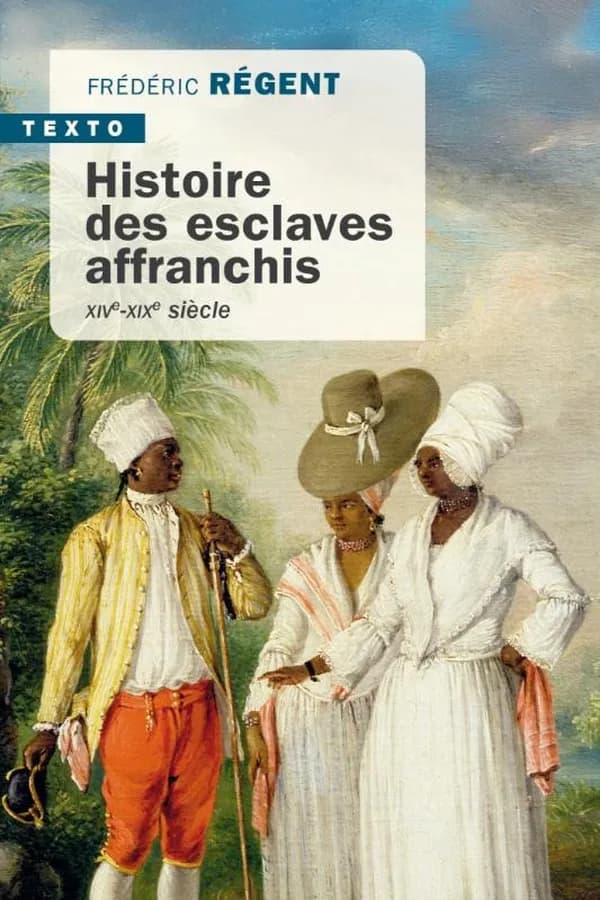 Histoire des esclaves affranchis : XIVe-XIXe siècle