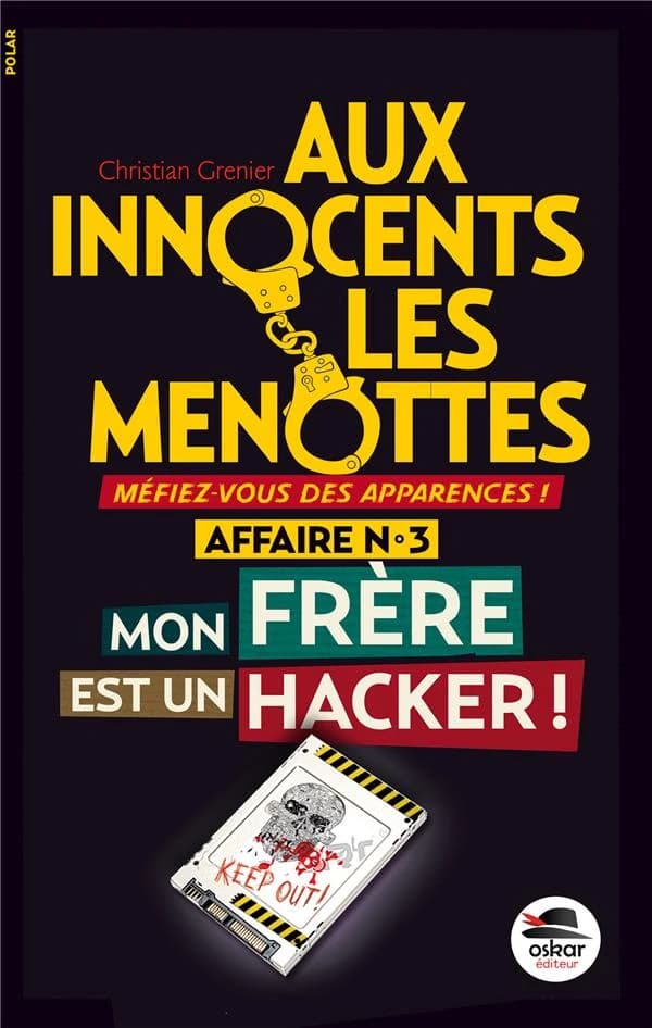 Mon frère est un hacker !