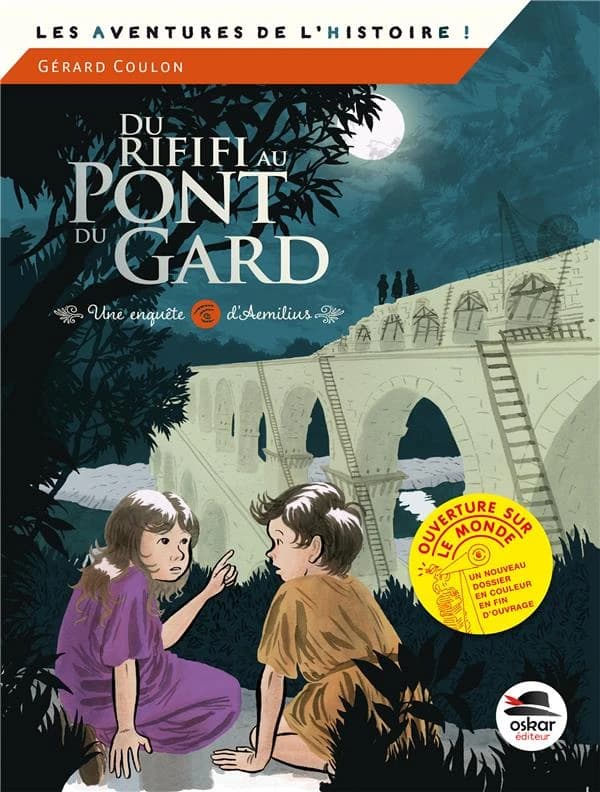 Du riffifi au pont du Gard : une enquête d'Aemilius ([Nouvelle éd.]) auteur, Gérard Coulon ; illustrations de Freddy Nadolny