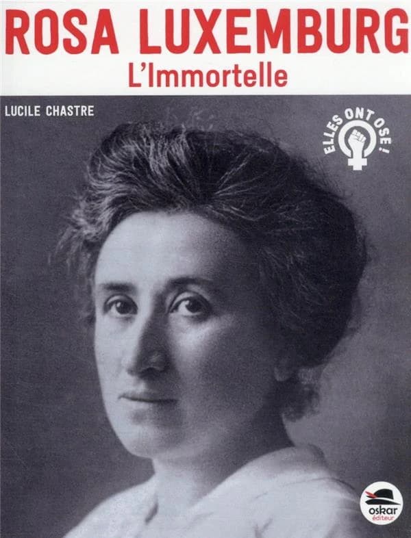 Rosa Luxembourg, l'immortelle