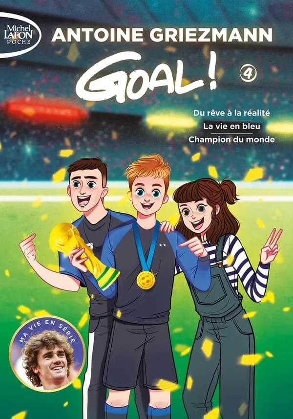Du rêve à la réalité ; suivi de La vie en bleu : suivi de Champion du monde
