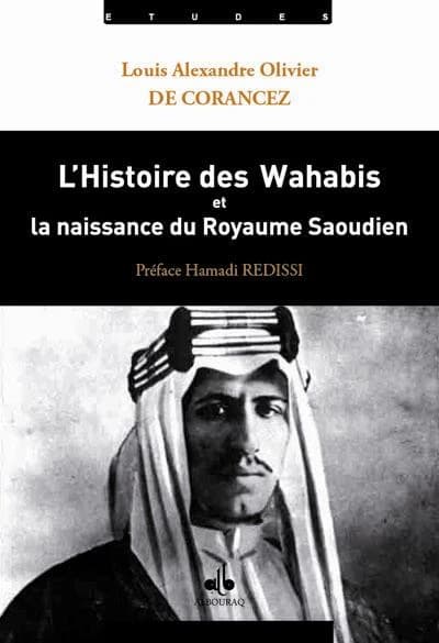 L'histoire des wahabis : depuis leur origine jusqu'à la fin de 1809