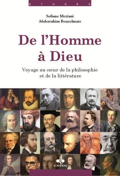De l'homme à Dieu : voyage au coeur de la philosophie et de la littérature