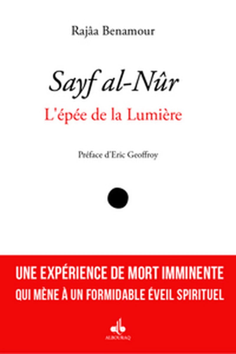 Sayf al-nûr : l'épée de la lumière
