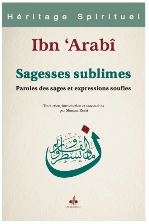 Sagesses sublimes : paroles des sages et expressions soufis