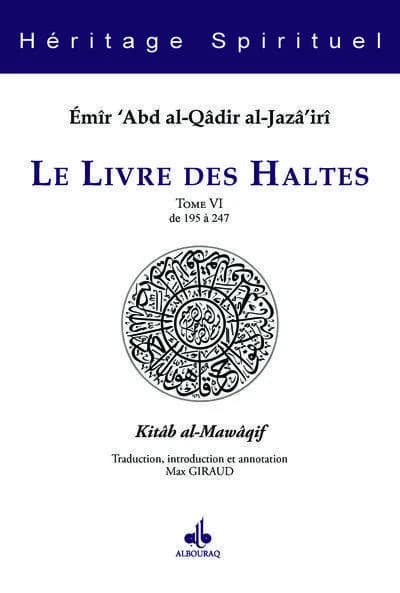 Le livre des haltes. Tome VI, Haltes 195 à 247
