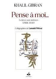 Pense à moi : lettres aux intimes,1908-1930