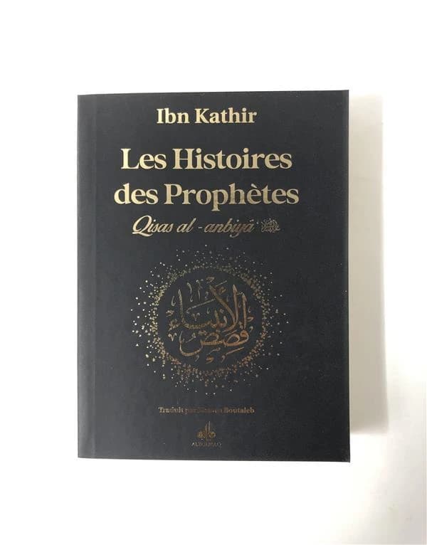 Les histoires des prophètes : D'Adam à Jésus, édition noir dorure