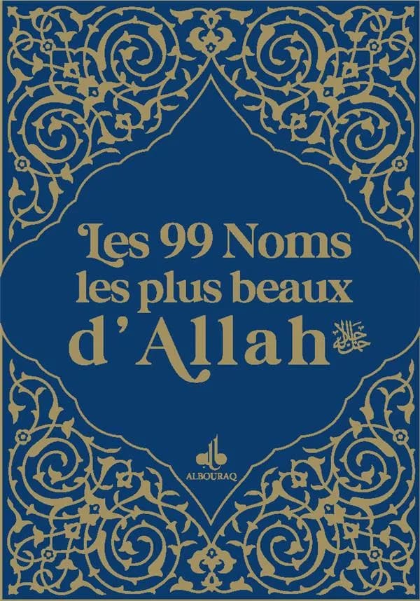 Les 99 noms les plus beaux d'Allah