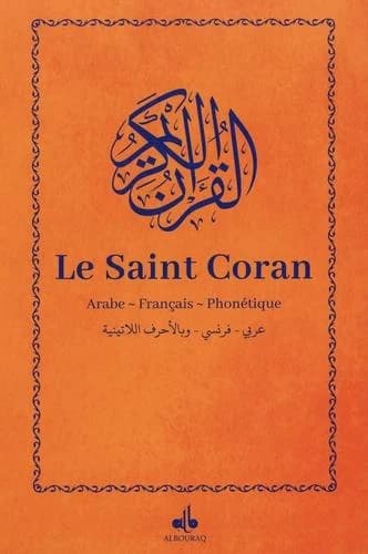 Le Saint Coran et la traduction en langue française du sens de ses versets et la : Couverture orange