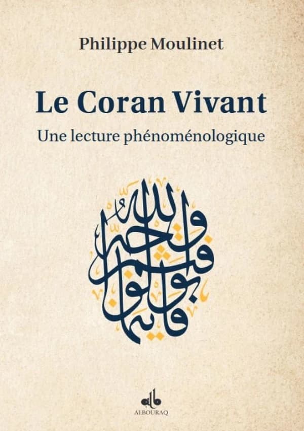 Le Coran vivant : Une lecture phénoménologique
