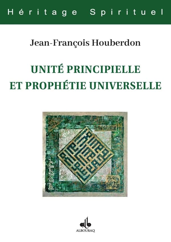 Unité principielle et prophétie universelle