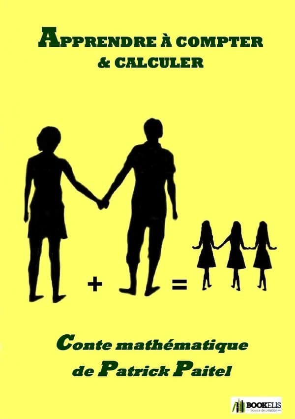 Apprendre à compter et calculer ; conte mathématique