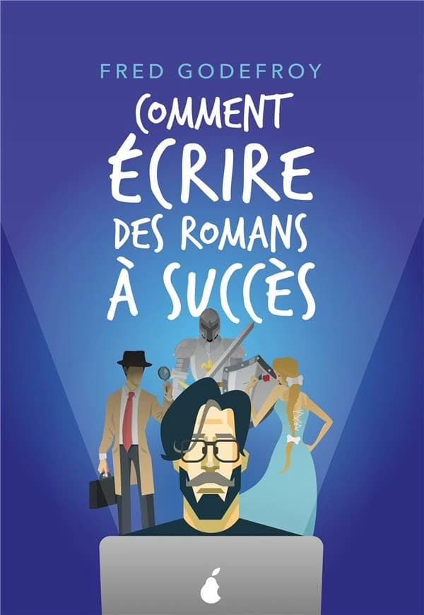 Comment écrire des romans à succès