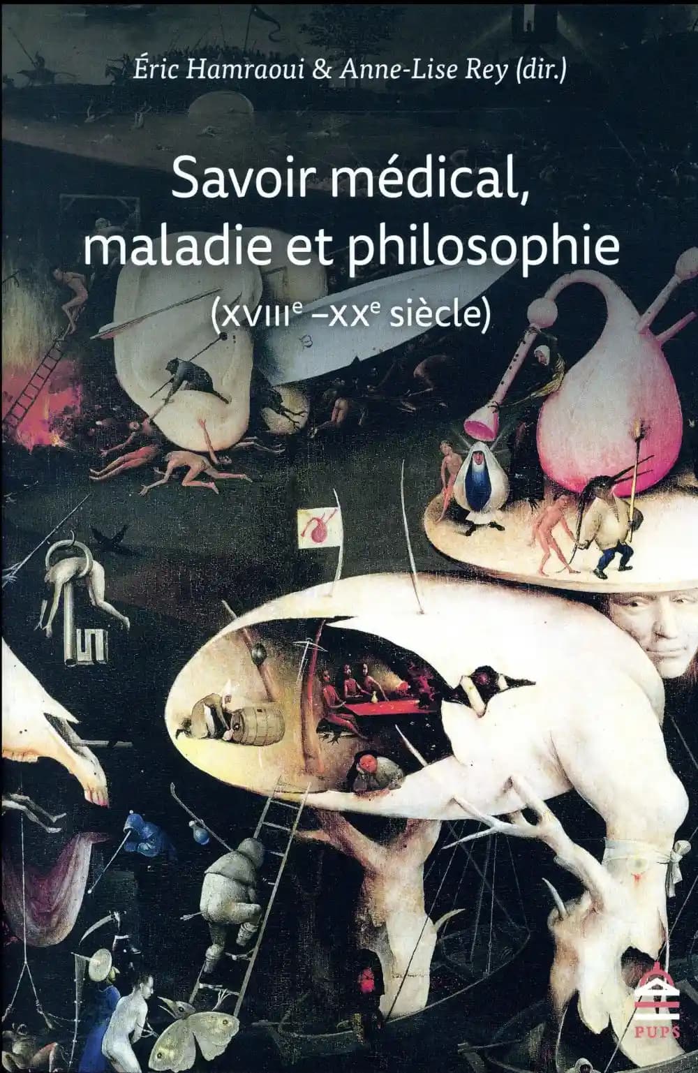 Savoir médical, maladie et philosophie, XVIIIe-XXe siècle : actualité de la pensée de Roselyne Rey