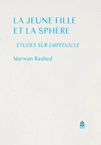 La jeune fille et la sphère : études sur Empédocle