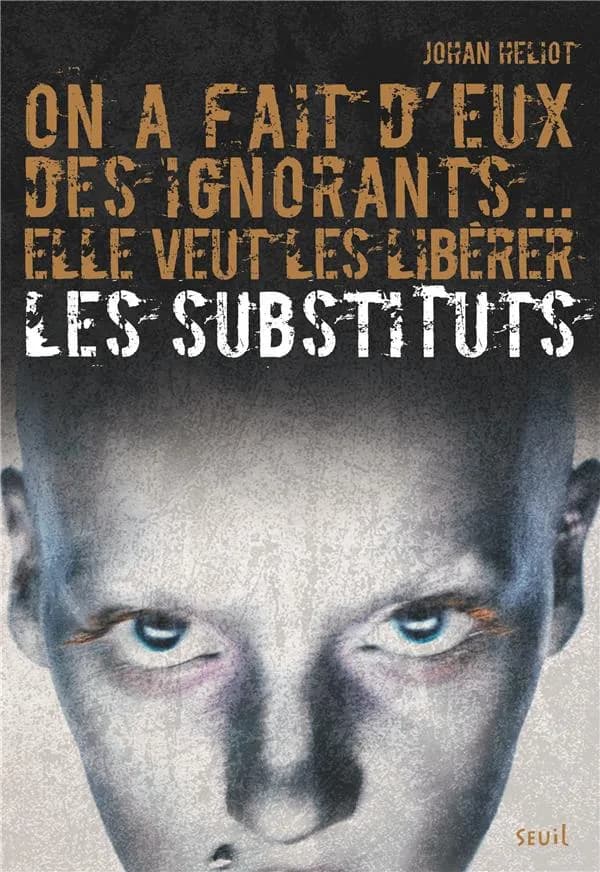 Les substituts. [Tome 1]