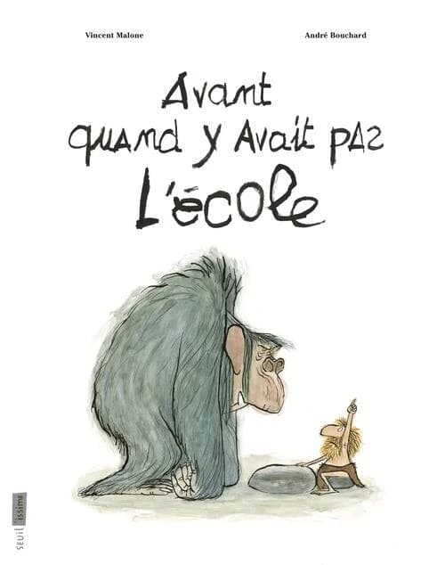 Avant quand y avait pas l'école