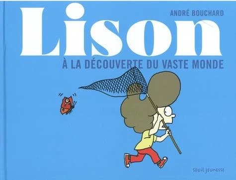 Lison à la découverte du vaste monde
