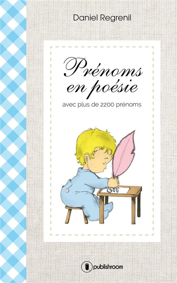 Prénoms en poésie : plus de 1400 prénoms féminins et plus de 850 prénoms masculins