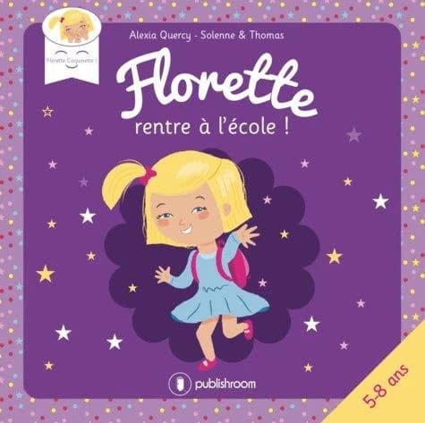 Florette rentre à l'école !
