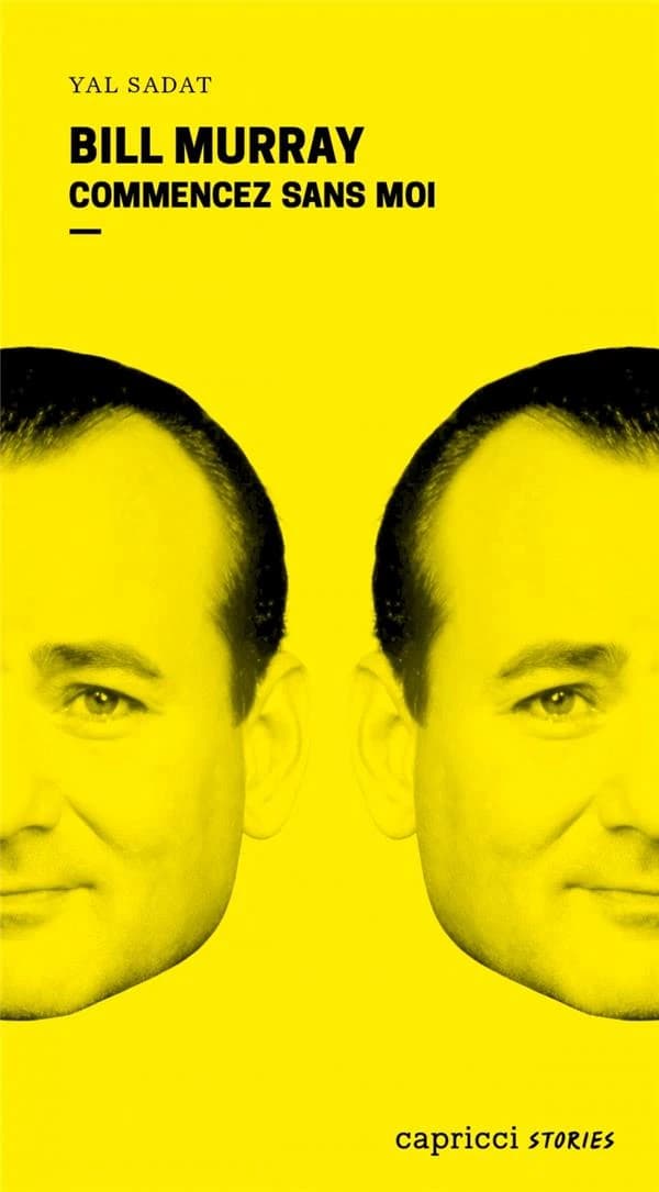 Bill Murray - Commencez sans moi