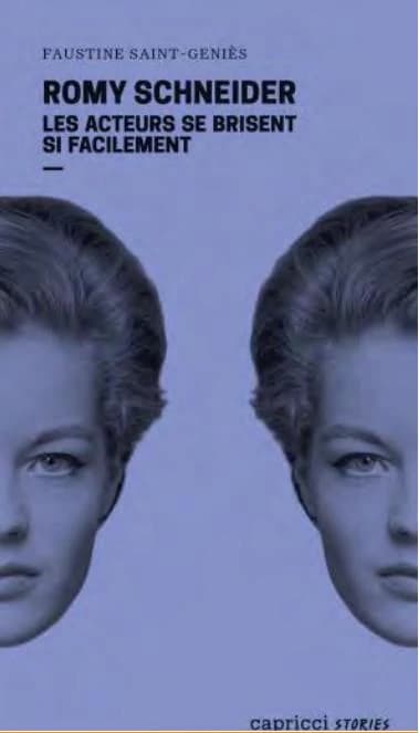 Romy Schneider : les actrices se brisent si facilement