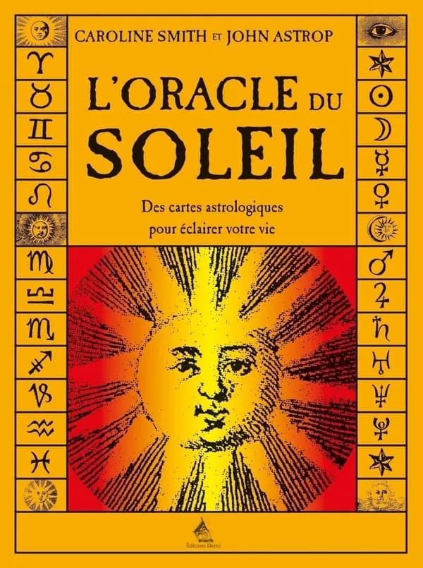 L'oracle du soleil ; des cartes astrologiques pour éclaircir votre vie