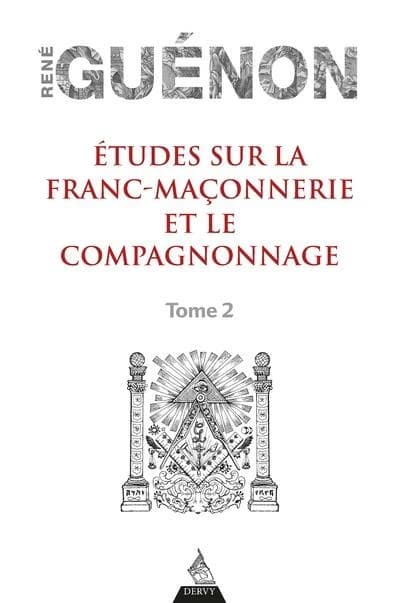 Études sur la franc-maçonnerie et le compagnonnage. Tome II