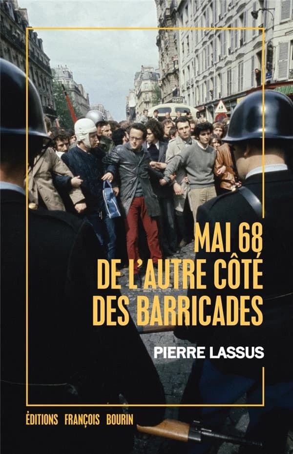 Mai 68 : de l'autre côté des barricades